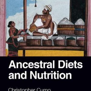 Ancestral Diets and Nutrition (Original PDF from Publisher)