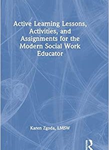 Active Learning Lessons, Activities, and Assignments for the Modern Social Work Educator (EPUB)