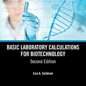 Basic Laboratory Calculations for Biotechnology, 2nd Edition (Original PDF from Publisher)