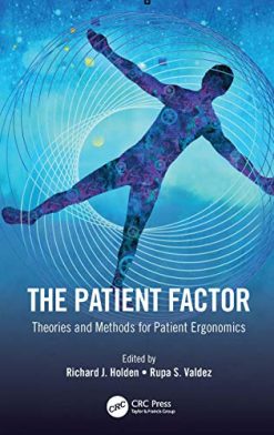 The Patient Factor: Theories and Methods for Patient Ergonomics (Original PDF from Publisher)