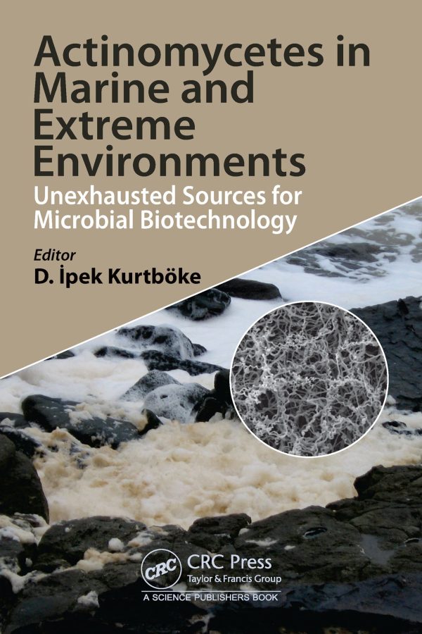 Actinomycetes in Marine and Extreme Environments: Unexhausted Sources for Microbial Biotechnology (Original PDF from Publisher)