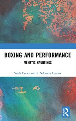 Boxing and Performance: Memetic Hauntings (Original PDF from Publisher)