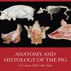 Anatomy and Histology of the Pig (Original PDF from Publisher)