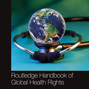 Routledge Handbook of Global Health Rights (Original PDF from Publisher)