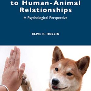 An Introduction to Human–Animal Relationships: A Psychological Perspective (Original PDF from Publisher)