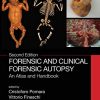 Forensic and Clinical Forensic Autopsy: An Atlas and Handbook, 2nd Edition (Original PDF from Publisher)