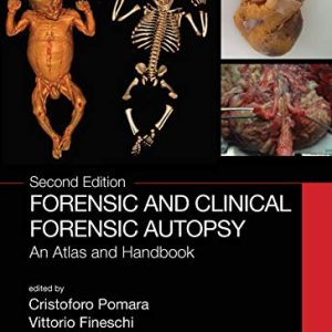 Forensic and Clinical Forensic Autopsy: An Atlas and Handbook, 2nd Edition (Original PDF from Publisher)