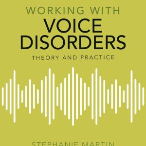 Working with Voice Disorders, 3e (EPUB)