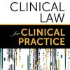Clinical Law for Clinical Practice (Original PDF from Publisher)