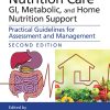 Outpatient Nutrition Care: GI, Metabolic and Home Nutrition Support, 2nd Edition (Original PDF from Publisher)