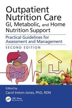 Outpatient Nutrition Care: GI, Metabolic and Home Nutrition Support, 2nd Edition (Original PDF from Publisher)