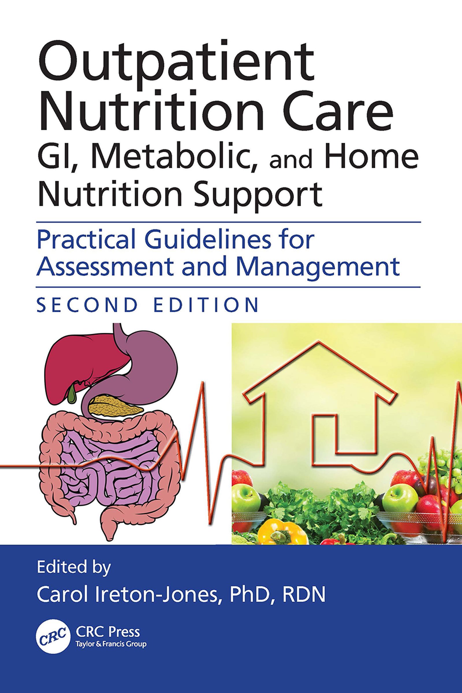 Outpatient Nutrition Care: GI, Metabolic and Home Nutrition Support, 2nd Edition (Original PDF from Publisher)