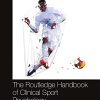 The Routledge Handbook of Clinical Sport Psychology (Routledge International Handbooks) (Original PDF from Publisher)