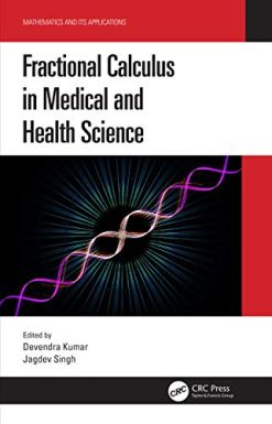 Fractional Calculus in Medical and Health Science (Mathematics and its Applications) (Original PDF from Publisher)