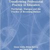 Transforming Professional Practice in Education, 1st edition (Original PDF from Publisher)