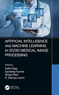 Artificial Intelligence and Machine Learning in 2D/3D Medical Image Processing (EPUB)