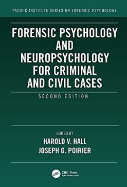 Forensic Psychology and Neuropsychology for Criminal and Civil Cases, 2nd Edition (Original PDF from Publisher)