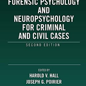 Forensic Psychology and Neuropsychology for Criminal and Civil Cases, 2nd Edition (Original PDF from Publisher)