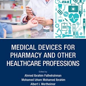 Medical Devices for Pharmacy and Other Healthcare Professions (Original PDF from Publisher)