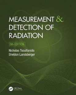 Measurement and Detection of Radiation, 5th Edition (Original PDF from Publisher)
