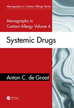 Monographs in Contact Allergy, Volume 4: Systemic Drugs (Original PDF from Publisher)
