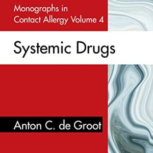 Monographs in Contact Allergy, Volume 4: Systemic Drugs (Original PDF from Publisher)