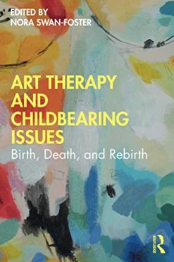 Art Therapy and Childbearing Issues (Original PDF from Publisher)