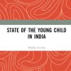 State of the Young Child in India (Original PDF from Publisher)