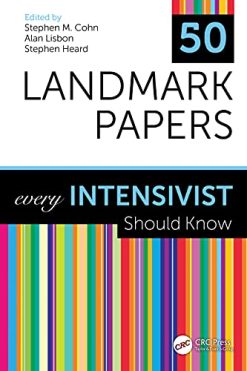 50 Landmark Papers every Intensivist Should Know (Original PDF from Publisher)