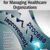 Modeling a New Computer Framework for Managing Healthcare Organizations (Original PDF from Publisher)