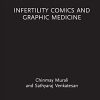Infertility Comics and Graphic Medicine (Routledge Focus on Gender, Sexuality, and Comics) (Original PDF from Publisher)