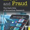 Error and Fraud: The Dark Side of Biomedical Research (Original PDF from Publisher)