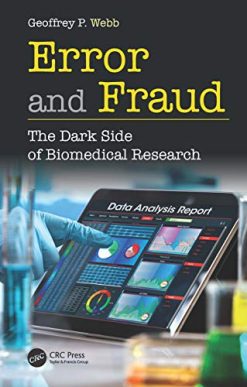 Error and Fraud: The Dark Side of Biomedical Research (Original PDF from Publisher)