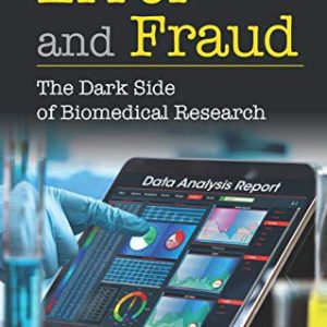 Error and Fraud: The Dark Side of Biomedical Research (Original PDF from Publisher)
