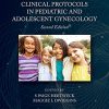Clinical Protocols in Pediatric and Adolescent Gynecology, 2nd edition (Original PDF from Publisher)