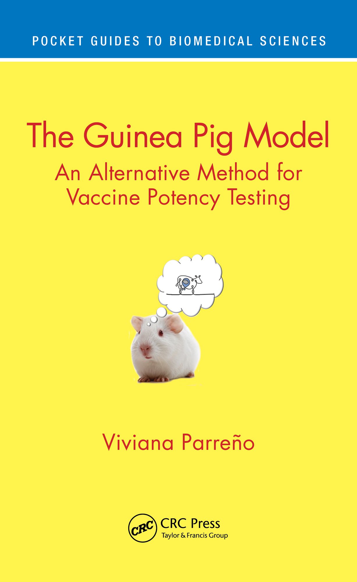 The Guinea Pig Model: An Alternative Method for Vaccine Potency Testing (EPUB)
