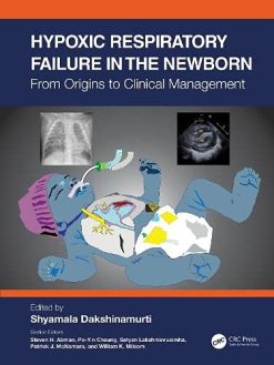 Hypoxic Respiratory Failure in the Newborn: From Origins to Clinical Management (Original PDF from Publisher)