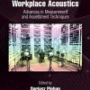 Occupational Noise and Workplace Acoustics: Advances in Measurement and Assessment Techniques (Occupational Safety, Health, and Ergonomics) (Original PDF from Publisher)