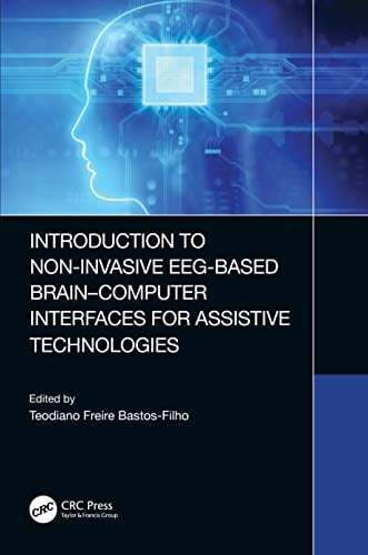 Introduction to Non-Invasive EEG-Based Brain-Computer Interfaces for Assistive Technologies (Original PDF from Publisher)