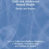 Child and Adolescent Mental Health: Theory and Practice (Original PDF from Publisher)