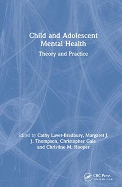 Child and Adolescent Mental Health: Theory and Practice (Original PDF from Publisher)