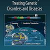 CRISPR-/Cas9 Based Genome Editing for Treating Genetic Disorders and Diseases (Original PDF from Publisher)