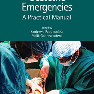 Obstetric Emergencies: A Practical Manual (Original PDF from Publisher)
