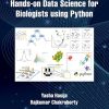 Hands on Data Science for Biologists Using Python (Original PDF from Publisher)