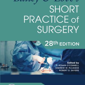 Bailey & Love’s Short Practice of Surgery, 28th Edition (EPUB)