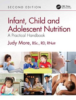 Infant, Child and Adolescent Nutrition: A Practical Handbook, 2nd Edition (Original PDF from Publisher)