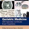 Geriatric Medicine: 300 Specialty Certificate Exam Questions (MasterPass) (Original PDF from Publisher)