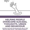 Helping People Overcome Suicidal Thoughts, Urges and Behaviour: Suicide-focused Intervention Skills for Health and Social Care Professionals (Original PDF from Publisher)