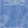 A Student Guide to Writing an Undergraduate Psychology Honors Thesis, 1st edition (Original PDF from Publisher)