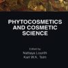 Phytocosmetics and Cosmetic Science (Original PDF from Publisher)
